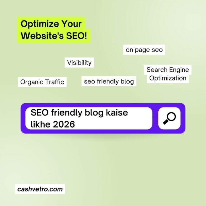 SEO friendly blog kaise likhe 2026